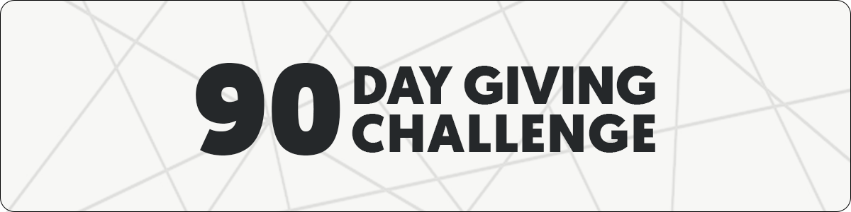 90 Day Giving Challenge
