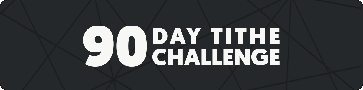 90 Day Tithe Challenge